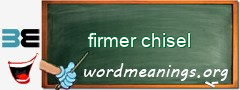 WordMeaning blackboard for firmer chisel